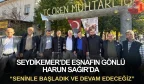 Seydikemer’de Esnafın Gönlü Harun Sağır’da